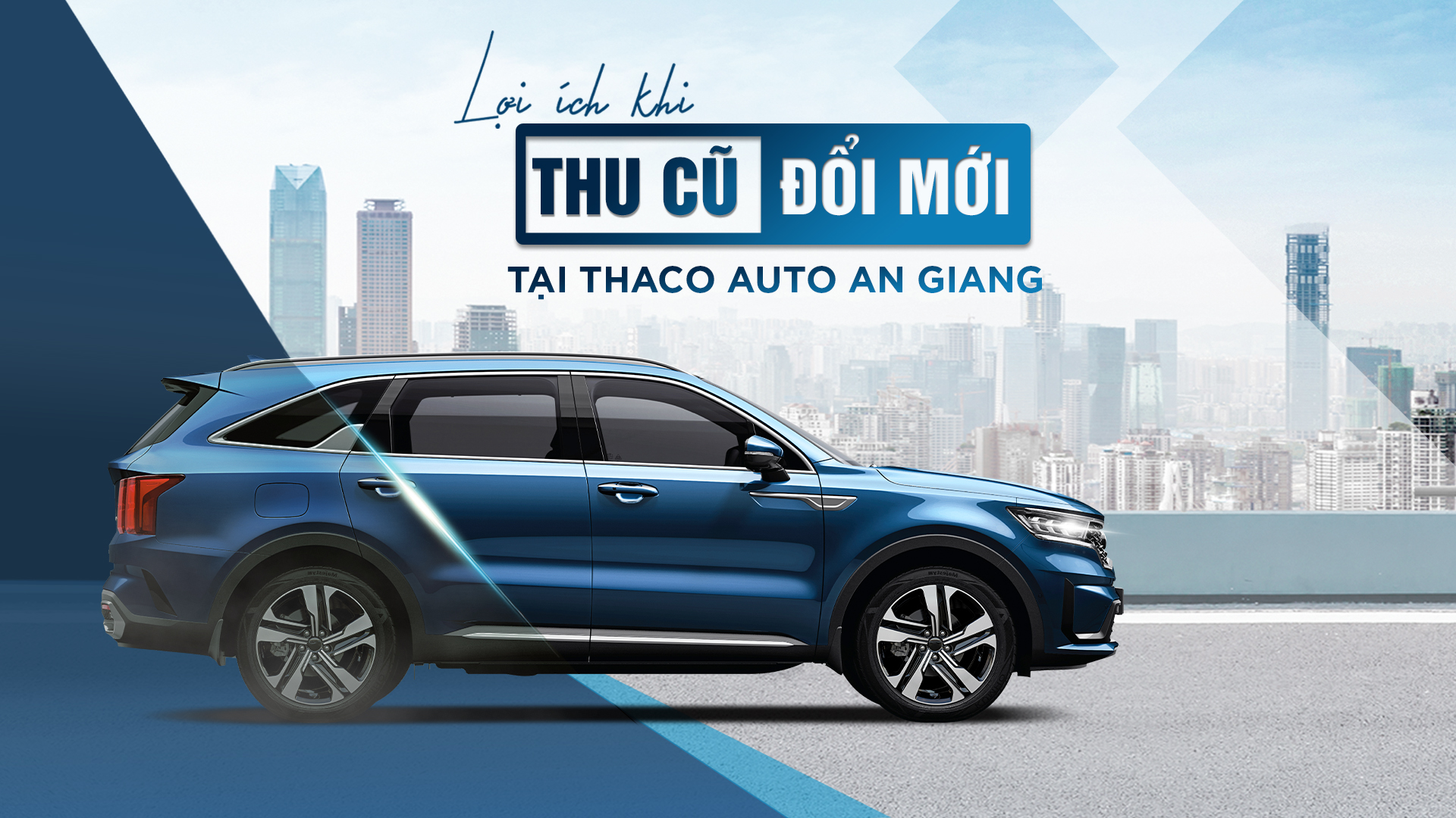 “Thu cũ - Đổi mới” tại THACO AUTO An Giang, khách hàng nhận được nhiều lợi ích hấp dẫn